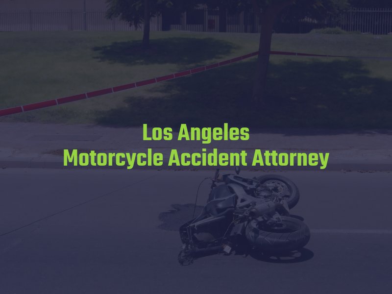 Los Angeles Motorcycle Accident Lawyer